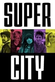 Super City</b> saison 01 