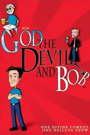 God, the Devil and Bob series tv