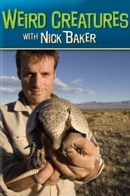 Nick Baker's Weird Creatures</b> saison 01 