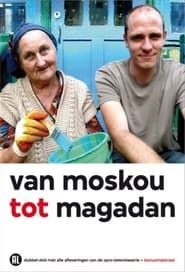 From Moscow to Magadan</b> saison 01 