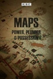 Maps: Power, Plunder and Possession series tv