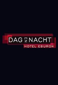 Dag & Nacht: Hotel Eburon</b> saison 01 