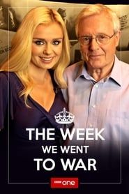 The Week We Went To War series tv