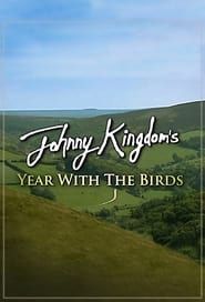 Johnny Kingdom's Year with the Birds series tv