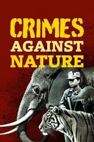 Crimes Against Nature 2012</b> saison 01 