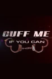 Cuff Me If You Can (2011)