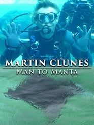 Martin Clunes: Man to Manta series tv