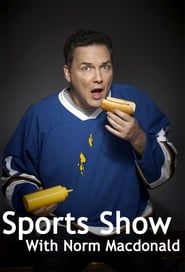 Sports Show with Norm Macdonald series tv
