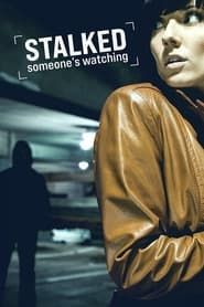Stalked: Someone's Watching series tv