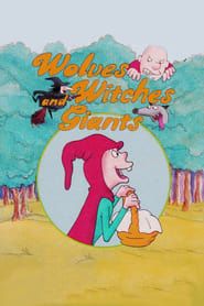 Wolves, Witches and Giants series tv