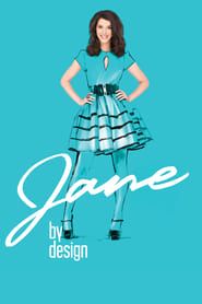 Jane by Design series tv