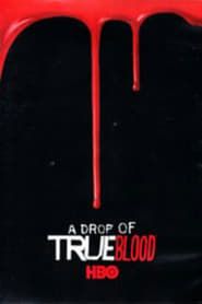 A Drop of True Blood series tv