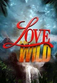 Love in the Wild 2012</b> saison 01 