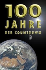100 Jahre - Der Countdown series tv