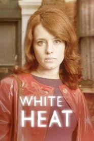 White Heat</b> saison 01 