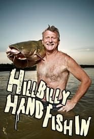 Hillbilly Handfishin' series tv