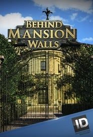 Behind Mansion Walls series tv