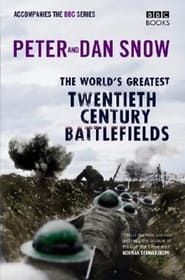 Peter and Dan Snow: 20th Century Battlefields series tv