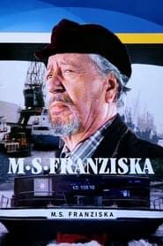 MS Franziska saison 01 episode 01  streaming
