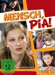 Mensch, Pia! series tv