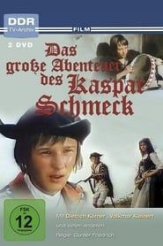 Das große Abenteuer des Kaspar Schmeck series tv