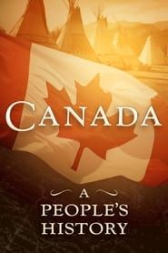 Canada: A People's History series tv