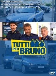 Tutti per Bruno series tv