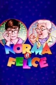 Norma e Felice series tv
