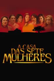 A Casa das Sete Mulheres series tv