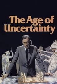 The Age of Uncertainty series tv