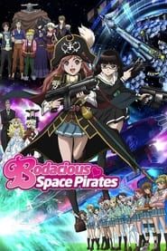Bodacious Space Pirates series tv