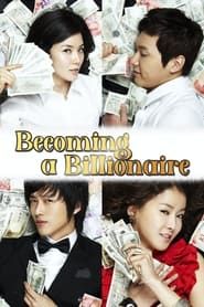 Becoming A Billionaire (2010)