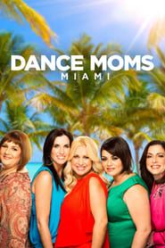 Dance Moms: Miami series tv