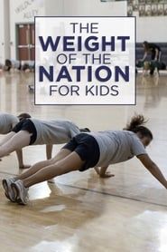 The Weight Of The Nation For Kids series tv