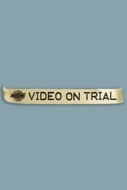 Video on Trial series tv