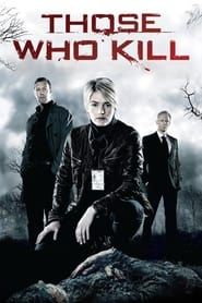 Those Who Kill series tv