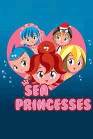Sea Princesses 2020</b> saison 01 