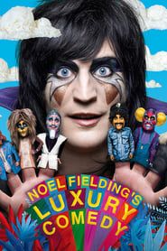 Noel Fielding's Luxury Comedy</b> saison 01 