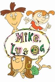 Mike, Lu and Og series tv