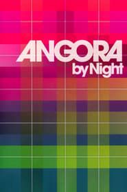 Angora by night</b> saison 01 