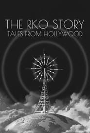 The RKO Story: Tales From Hollywood</b> saison 01 