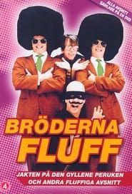 Bröderna Fluff series tv