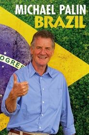 Brazil with Michael Palin saison 01 episode 03  streaming