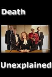Death Unexplained series tv