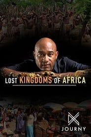 Lost Kingdoms of Africa series tv