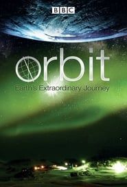Orbit: Earth's Extraordinary Journey series tv