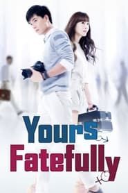 Yours Fatefully series tv