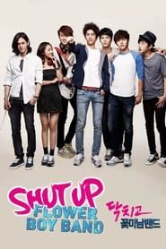 Shut Up Flower Boy Band series tv