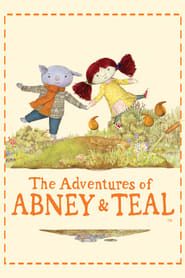 The Adventures of Abney & Teal series tv