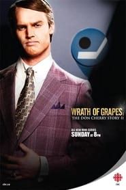 Wrath of Grapes: The Don Cherry Story II saison 01 episode 01  streaming